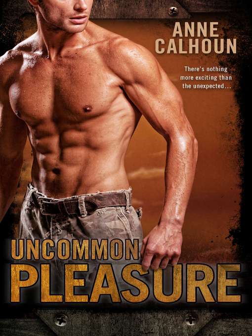 Title details for Uncommon Pleasure by Anne Calhoun - Available